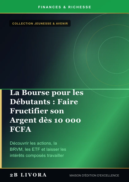 La Bourse pour les Débutants : Faire Fructifier son Argent dès 10 000 FCFA