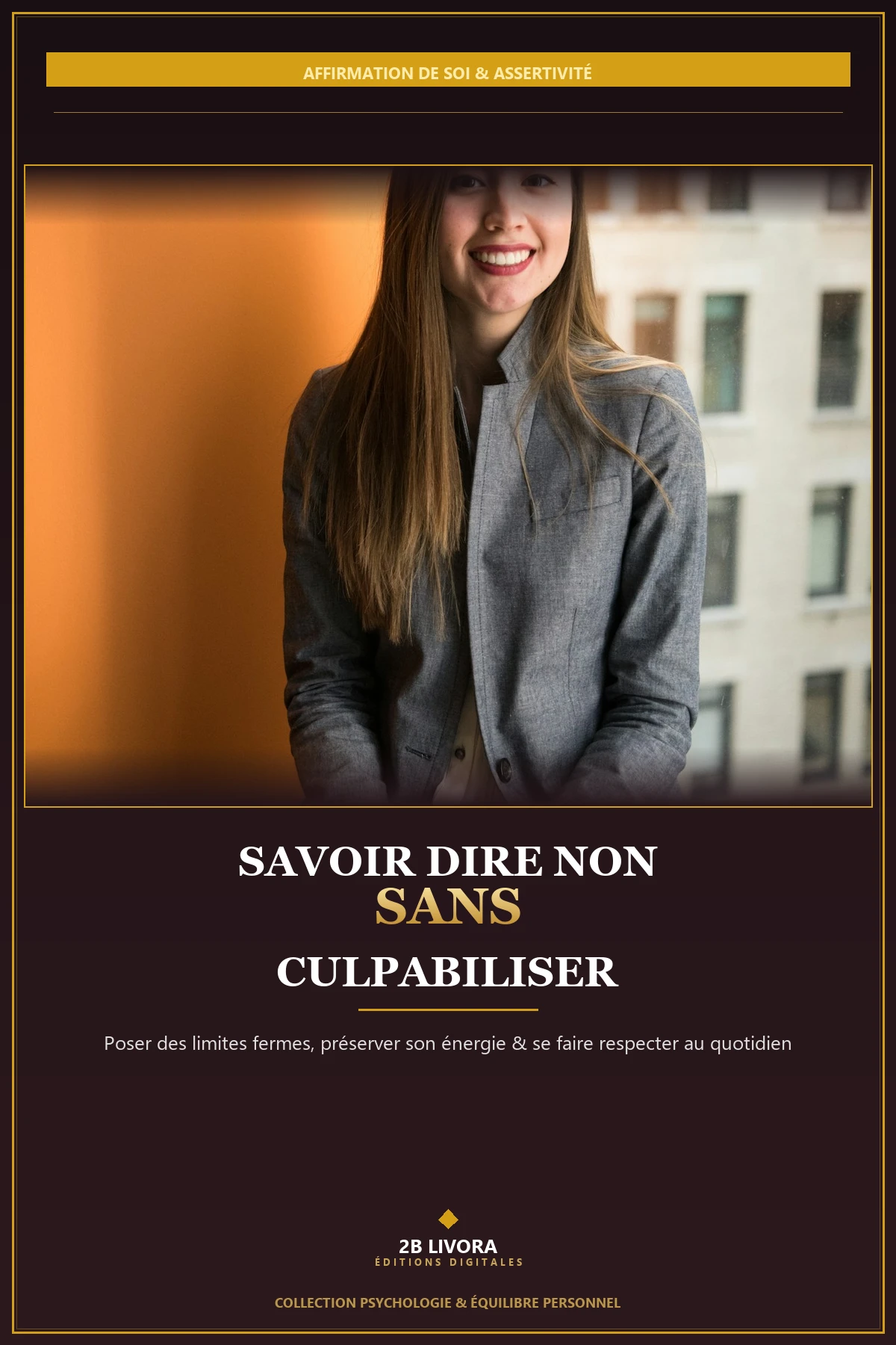 Savoir Dire NON sans Culpabiliser