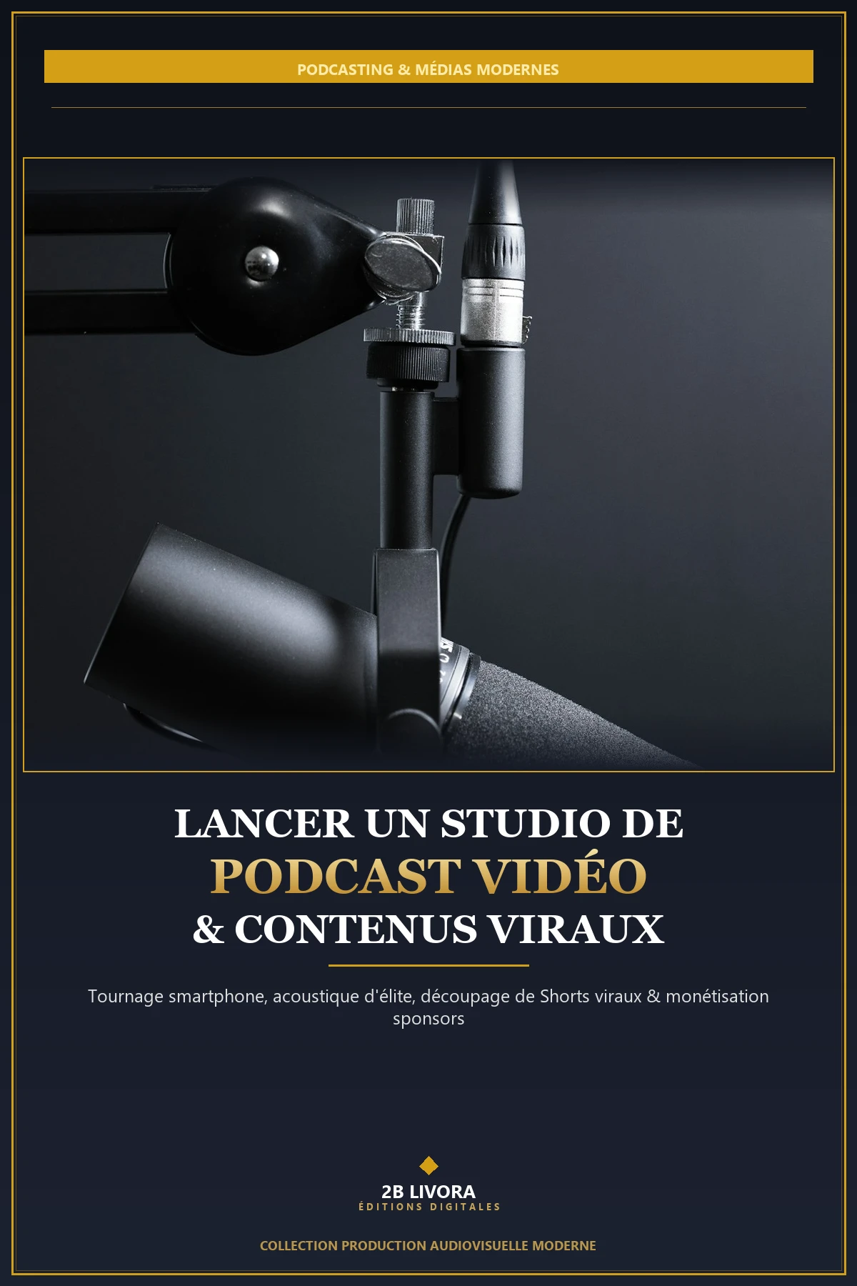 Lancer un Studio de Podcast Vidéo & Contenus Viraux